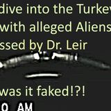 Deep dive into the Turkey UFO case that Dr. Leir was present of the filming (Solution 2024)