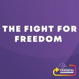 Episode 94: The Fight for Freedom