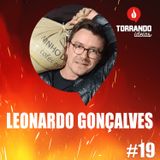 Leonardo Gonçalves - Ep.19  | Torrando Ideias