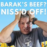 NISS'd Off! What's Barak's Beef? (Getting The HUMP) Day on Good Morning Portugal!