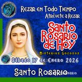Rosario de hoy, Sábado 17 de Enero 2026,🌹 LOS MISTERIOS DE HOY SON GOZOSOS