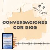 CONVERSACIONES CON DIOS 📗 Resumen del Libro - Ideas Clave de NEALE DONALD (Baja tu PDF📥)