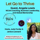 Let Go to Thrive Guest Angela Lewis