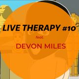 Live Therapy #10 feat. Devon Miles