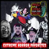 Extreme Horror Favorites with Colby and Ian