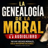 🧠🔥 NIETZSCHE: ¿Y SI LA MORAL ES EL PELIGRO? - GENEALOGÍA DE LA MORAL 🎧 AUDIOLIBRO - PARTE 3