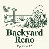 Backyard Reno - Episode 17