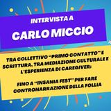 Tra mediazione culturale e scrittura fino a "Insania fest" - Intervista a Carlo Miccio