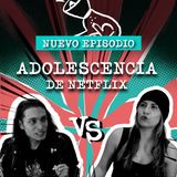 VERSUS: Adolescencia La serie que dividió a Piquiñas Narrativas🧠💭