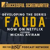 Ep24 - Behind the Scenes of 'Fauda' on Netflix: A Conversation with Michal Aviram