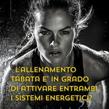 [Formula HIIT] La Tempesta Metabolica: Come il Tabata Trasforma Entrambi i Sistemi Energetici