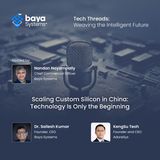 Scaling Custom Silicon in China: Technology Is Only the Beginning
