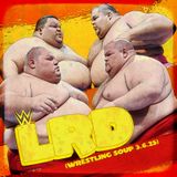 WWE LRD or MELLA ISN'T MONEY (Wrestling Soup 3.6.25)