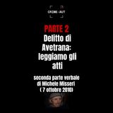 Delitto di Avetrana: leggiamo gli atti - PARTE 2 - verbale di Michele Misseri (7 ottobre 2010)