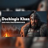 Dschingis Khan: Wie groß war seine Macht? | Geschichten zum Einschlafen