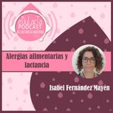 Alergias alimentarias y lactancia materna. Entrevista a Isabel Fernández Mayen