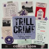 The People Trillberry Forgot | Trill Crime — Episode 1