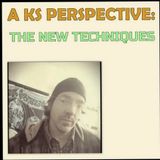KS Perspectives on the New Techniques (4-4-2019)