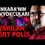 AYHAN BORA KAPLAN ve DÖRT POLİS