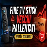 Fire TV Stick vecchi rallentati- cosa sta succedendo