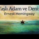 Yaşlı Adam ve Deniz  Ernest Hemingway sesli kitap tek parça Akın ALTAN