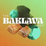 The Baklava Diet
