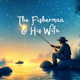 The Fisherman and His Wife 🌙🌟 | A Bedtime Story for Grown Ups