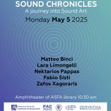 Sound Chronicles - A journey into Sound Art - ASFA Athens 5 maggio 2025