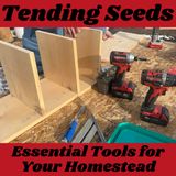 Ep 53 - Essential Tools for Your Homestead