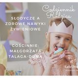 Dzieci i słodycze - gościnnie Małgorzata Talaga-Duma