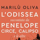 Marilù Oliva "L'Odissea raccontata da Penelope, Circe, Calipso e le altre"