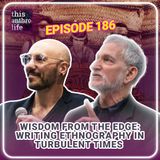 Wisdom from the Edge: Writing Ethnography in Turbulent Times With Paul Stoller