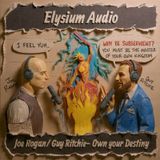 Joe Rogan/Guy Ritchie- Own your Destiny