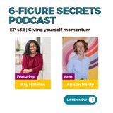 EP 432 | Giving yourself momentum featuring Kay Hillman