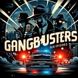 Notorious Bugs Moran Part 1 an episode of Gangbusters