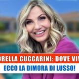 Lorella Cuccarini, Dove Vive: Ecco La Dimora Di Lusso!