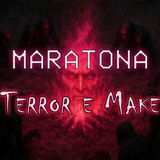 Maratona _Terror e Make_ (do episódio 41 ao 60) 👻(MP3_160K)