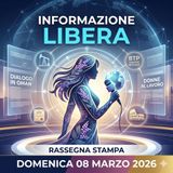 Rasegna stampa 8 Marzo 2026