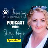 001 - 3 Mistakes Dog Business Owners Make that Scare Off Clients