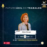 #FuturoAgilDoTrabalho E361 A Importância do conselho consultivo