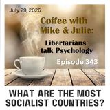 What are the Most Socialist Countries? (ep 343)