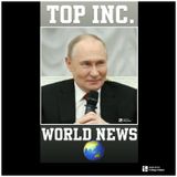 Episode 420 - “TOP INC.”Club™️”Putin's offer to help on Iran 'shouldn't be taken seriously': Defense analyst”