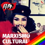 #71 Doutora Drag - Marxismo cultural: "Minha Luta" e o escola sem partido