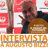 La bellezza come la fotografia è dovunque - Intervista ad Augusto Bizzi