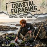 Coastal Foraging - Discover nature's bounty with Ranger Theo Wilder