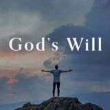 Episode 122: Knowing and Doing the Will of God - Part 2
