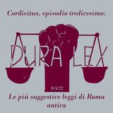 Dura lex - le più suggestive leggi di Roma antica