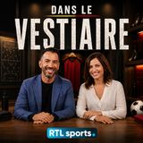 Une nouvelle saison démarre : Dans le Vestiaire du 10/08