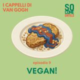 9. Vegan!
