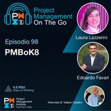Episodio 98 - Laura Lazzerini Edoardo Favari - PMBOK8
